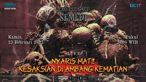 https: img.okezone.com content 2023 02 23 598 2770298 jero-podcast-semedi-nyaris-mati-kesaksian-di-ambang-kematian-vnFAO9PWr5.jpg