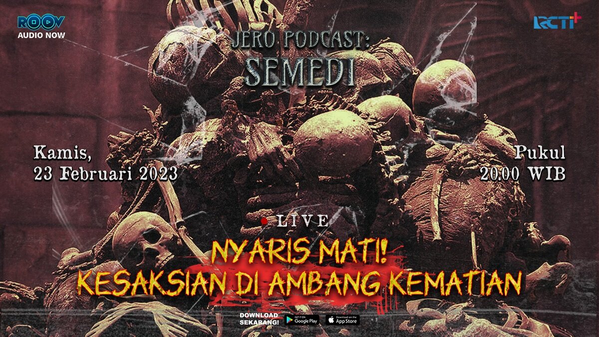 https: img.okezone.com content 2023 02 23 598 2770298 jero-podcast-semedi-nyaris-mati-kesaksian-di-ambang-kematian-vnFAO9PWr5.jpg
